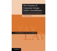 The Taxation Of Corporate Groups Under Consolidation