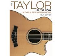 The Taylor Guitar Book: 40 Years of Great American Flattops