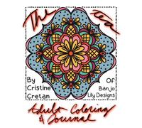 The Tea: Adult Coloring Book & Journal