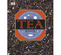The Tea Book: Experience the World's Finest Teas