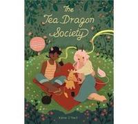 The Tea Dragon Society by K. ONeill Unknown (Auteur)