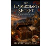 The Tea Merchant’s Secret: Anna Richards Cozy Spy Mystery book 3