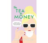 The Tea On Money: From One Single Mother To Another