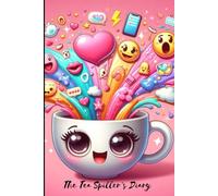 The Tea Spiller's Diary: A Funny Notebook Gift| Gag gifts for women, men, friends ,Journal & Notebook| The best gift idea
