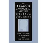 L'approche TEACCH des troubles du spectre autistique – Springer Verlag