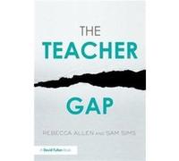 The Teacher Gap by Sims & Sam Education Datalab & UK Sims (Auteur)