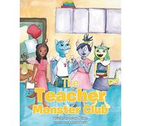 The Teacher Monster Club