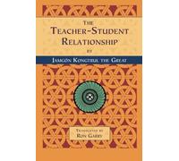 (The Teacher-student Relationship) By Jamgon Kongtrul (Author) Paperback on (Aug , 2012)