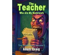 The Teacher Who Ate My Homework