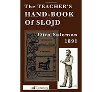 The Teacher's Hand-Book Of Slojd