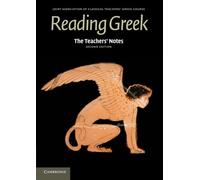 The Teachers' Notes to Reading Greek, Second Edition