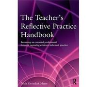 The Teacher'S Reflective Practice Handbook: Becoming An Extended Professional Through Capturing Evidence-Informed Practice (Paperback) Paula Zwozdiak - Myers, (Auteur)