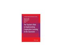 The Teacher's Role In Implementing Cooperative Learning In The Classroom