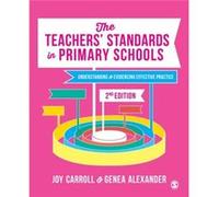 The Teachers Standards in Primary Schools by Alexander & Genea N. University of Worcester & UK Alexander Genea N. University of Worcester UK (Auteur)