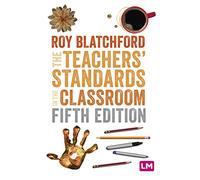 The Teachers' Standards in the Classroom