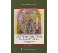 The Teaching Company: Great Minds of the Western Intellectual Tradition, Parts 1-7