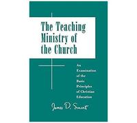 The Teaching Ministry Of The Church