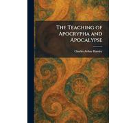 The Teaching of Apocrypha and Apocalypse