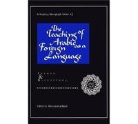The Teaching of Arabic as a Foreign Language Mahmoud Al-Batal (Auteur)