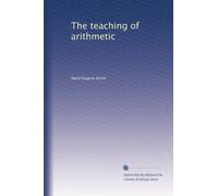 The teaching of arithmetic