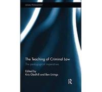 The Teaching of Criminal Law: The pedagogical imperatives (Legal Pedagogy) - [Version Originale] Inconnu (Auteur)