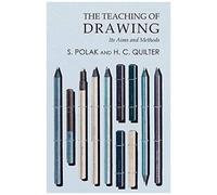 The Teaching Of Drawing - Its Aims And Methods