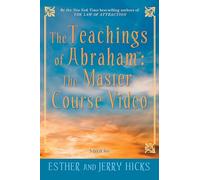 The Teachings of Abraham: The Master Course Video