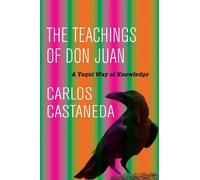 The Teachings of Don Juan: A Yaqui Way of Knowledge by Carlos Castaneda NEUF