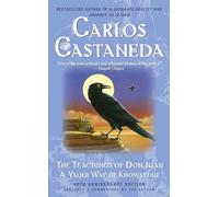 The Teachings of Don Juan: A Yaqui Way Of Knowledge (Volume 1)