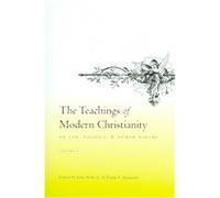 The Teachings Of Modern Christianity on Law, Politics, and Human Nature John Witte (Auteur)