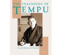 The Teachings of Tempu: Practical Meditation for Daily Life