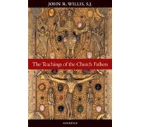 The Teachings of the Church Fathers