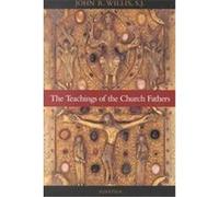 The Teachings of the Church Fathers