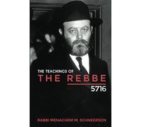 The Teachings of The Rebbe - 5716
