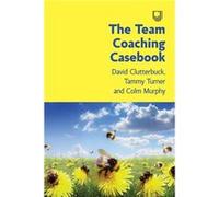 The Team Coaching Casebook - Colm Murphy - Open University Press - Livre en Anglais - Paperback Colm MurphyColm Murphy (Auteur)