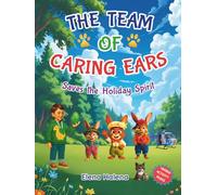 The Team of Caring Ears: Saves the Holiday Spirit