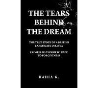 The Tears Behind The Dream