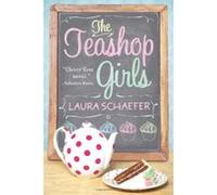 The Teashop Girls Laura Schaefer (Auteur)