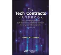 The Tech Contracts Handbook: Cloud Computing Agreements, Software Licenses, and Other It Contracts for Lawyers and Businesspeople