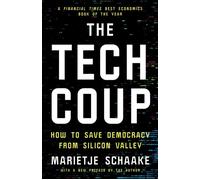 The Tech Coup How to Save Democracy from Silicon Valley - Marietje Schaake - Princeton University Press - ebook (ePub) - Livre