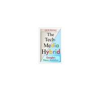 The Tech-Media Hybrid