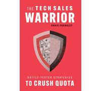 The Tech Sales Warrior