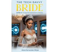 The Tech-Savvy Bride: Using AI to Master Wedding Planning