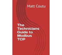 The Technicians Guide to Modbus TCP
