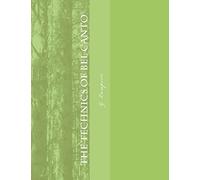 The Technics Of Bel Canto