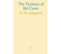 The Technics of Bel Canto