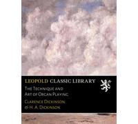 The Technique and Art of Organ Playing