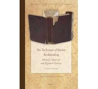 The Technique of Islamic Bookbinding: Methods, Materials and Regional Varieties