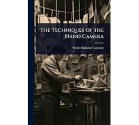 The Techniques of the Hand Camera