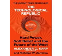 The technological republic Hard power, soft belief and the future of the West - Alexander C. Karp - Vintage Uk - broché - Essai